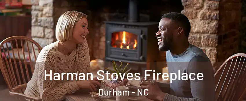 Harman Stoves Fireplace Durham - NC